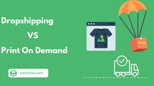 Dropshipping vs Print On Demand