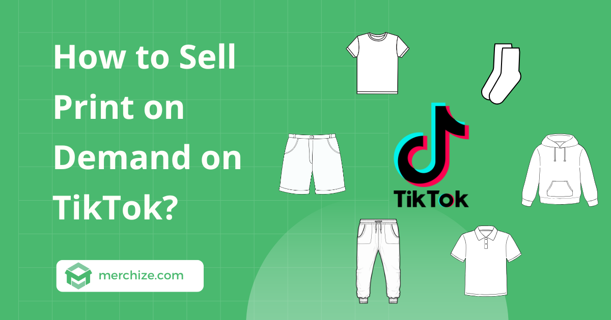 How to Sell Print on Demand on TikTok?