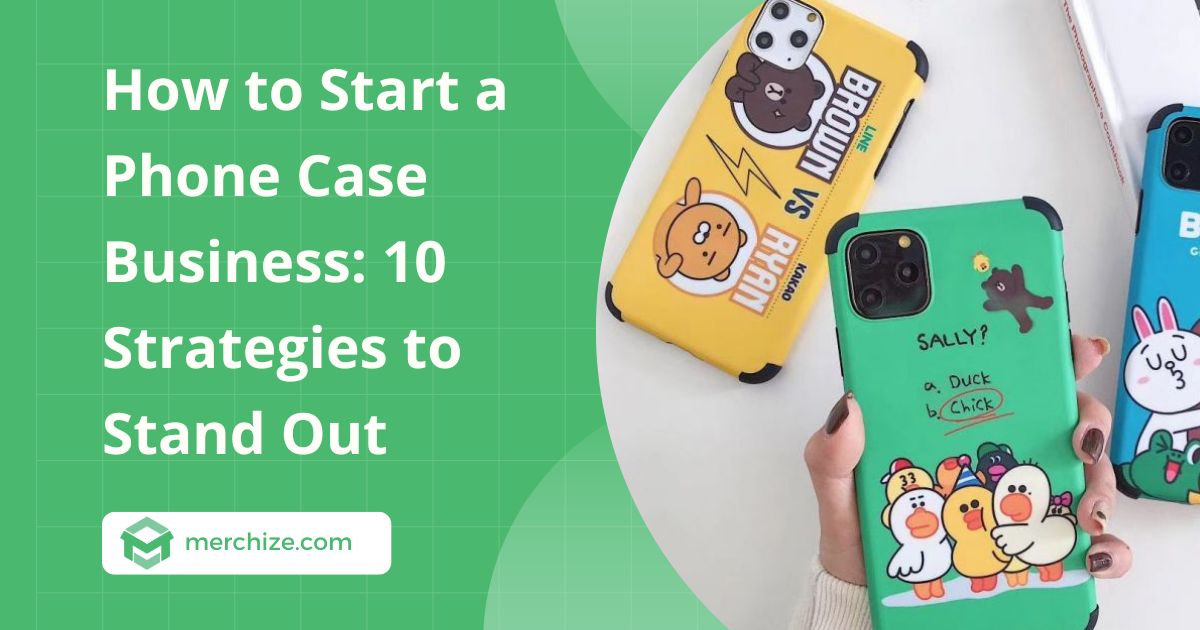 How-to-start-a-phone-case-business