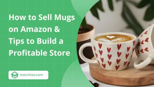 how-to-sell-mugs-on-amazon