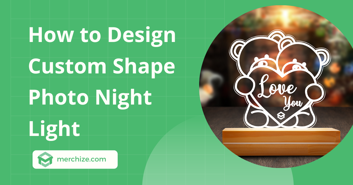 how to design custom shape photo night light