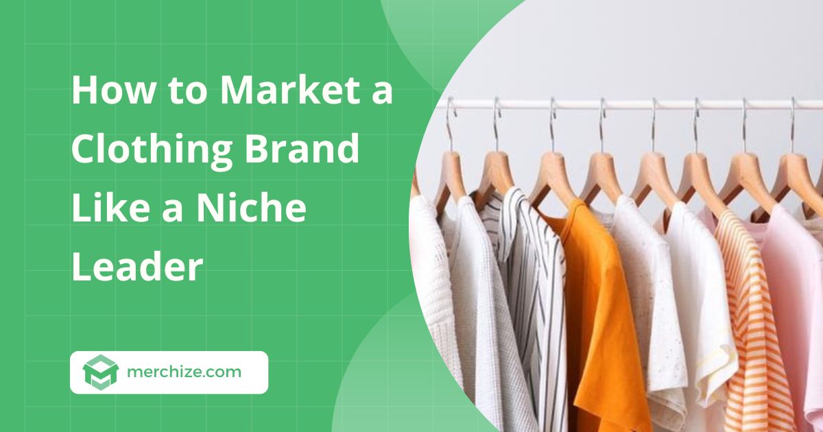 how-to-market-a-clothing-brand