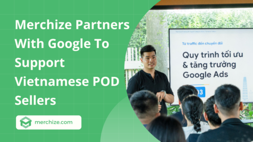 merchize-partners-with-google-POD