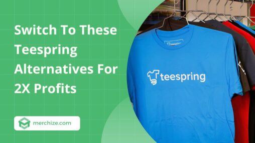 teespring-alternatives
